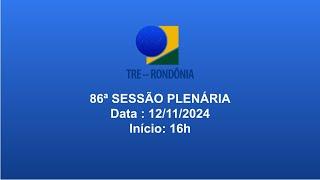 86ª Sessão Plenária - 12/11/2024