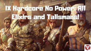 IX Hardcore No Power: All Elixirs & Talismans!