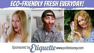 Confessions of a Refashionista presents: How to feel eco-friendly fresh everyday!