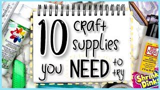 10 Art/Craft Supplies You NEED to try! + Bonus DIYs to make when you're bored ;)