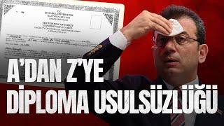 İmamoğlu'nun A'dan Z'ye Diploma Usulsüzlüğü