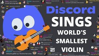 Discord Sings World's Smallest Violin