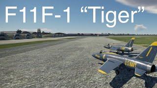 WarThunder Histories - Episode 13 - F11F-1 “Tiger”