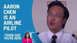 Aaron Chen Is An Airline Pilot | Thank God You're Here | Channel 10