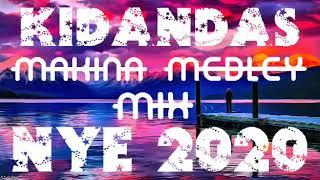 Kidandas - Makina Medley Mix(NYE 2020)