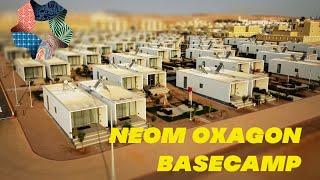 Making NEOM OXAGON Basecamp