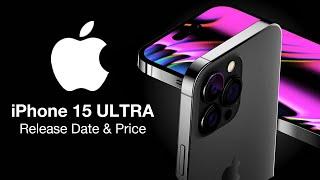 iPhone 15 Ultra Release Date and Price – Specs: 8GB RAM, TITANIUM DESIGN & TAPTIC BUTTONS