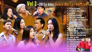 Tổng hợp ( VOL 2 ) 20 ca khúc Bolero Mái Lá - Hát Live