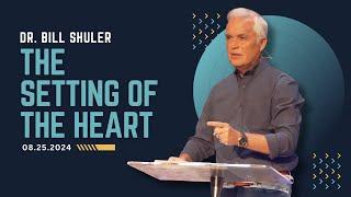 The Setting of the Heart | Dr. Bill Shuler