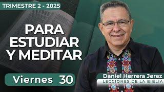 DANIEL HERRERA I SABBATH SCHOOL LESSON I MAY 30, 2025