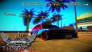 Lexus IS300 Tuning By Th3Cz4r ( GTA San Andreas 2013 )