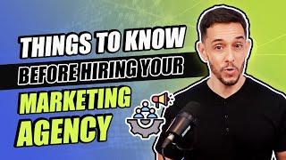 Hiring a Marketing Agency: 10 Tips You Need to Know!