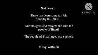 Sad news, there has been deadly flooding in Brazil…