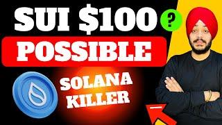  SUI जाएगा $100 ? क्या SUI तोड़ेगा SOLANA का RECORD ? SOLANA V/s SUI || SUI BEST COIN FOR BULL RALLY