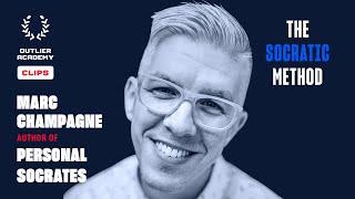 Marc Champagne, Author of Personal Socrates – The Socratic Method – Outlier Academy