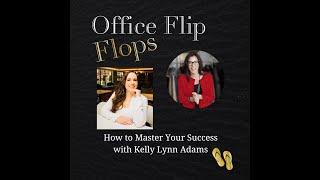 HOW TO MASTER SUCCESS | Kelly Lynn Adams & Francesca Zampaglione