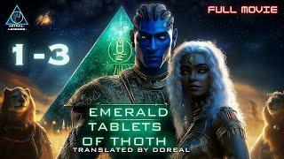 Emerald Tablets Of Thoth | Episode 1-3 | Tablet 1-15 |  | The Movie