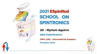 Myriam Aguirre - Spin Caloritronics - ESpinRed School on Spintronics 20