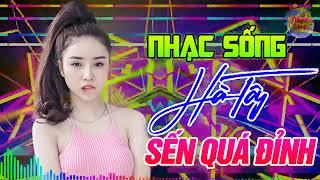 LK Nhạc Sống DJ Remix Cực Mạnh - Nhạc Sống Hà Tây Remix Mới Nhất 2019 | Bass Căng Đét Sôi Động