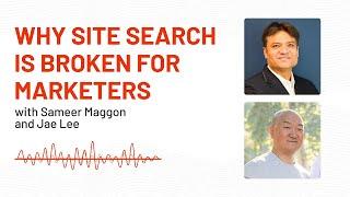 Why Site Search Is Broken For Marketers