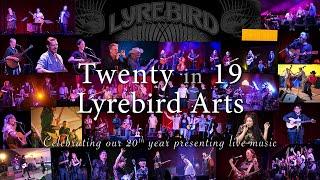 Lyrebird Arts - Twenty in 19