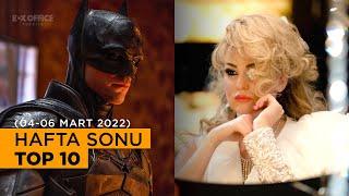 Box Office Türkiye Hafta Sonu Top 10 (04 - 06 MART 2022)