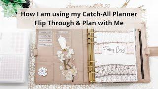 How I am using my Catch-All Planner Flip Through and Plan with Me