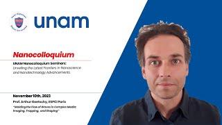 UNAM | Nanocolloquium Series Fall 2023/ Prof. Arthur Goetschy, ESPCI Paris