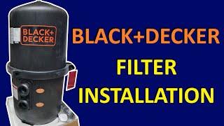 How To Install a Black+Decker Cartridge Pool Filter