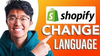 How to Change Language Of Your Shopify Store (SIMPLE & Easy Guide!)