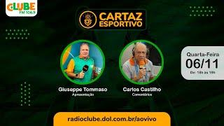 CARTAZ ESPORTIVO | RÁDIO CLUBE DO PARÁ | 06/11/2024