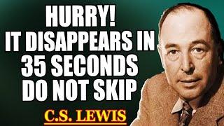 Chosen One, GOD Is Glad You Found This — HE WAITED 2 HOURS. DON’T SCROLL PAST IT | C.S. Lewis 2025