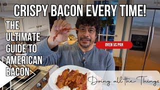 Perfect Crispy Bacon Every Time!  | Oven vs. Pan: The Ultimate Guide to American Bacon