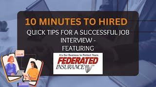 10 Minutes to Hired - Federated Insurance