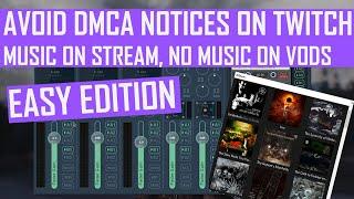 Avoid DMCA Notices: How to Play Music on Stream, NOT on VOD - Easy Edition