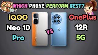 iQOO Neo 10 Pro Vs OnePlus 12R | 2 Similar Budget Phone | So Which One is Better to BUY? Comparison