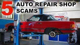 TOP 5 AUTO REPAIR SHOP SCAMS