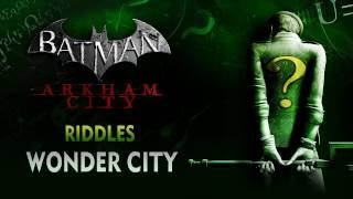 Batman: Arkham City - Riddles - Wonder City