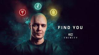 MYST - Find You (Official Audio)