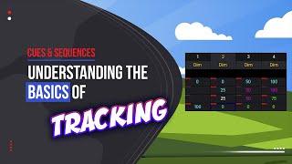 grandMA3 Tracking in 3 Minutes: A Beginner's Guide