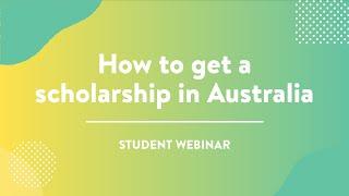 How to get a scholarship in Australia