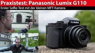 Praxistest: Panasonic Lumix DC-G110 als Selfie-Kamera