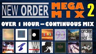 New Order - MEGAMIX 2 (hour+ extended mega mix) - New for 2024