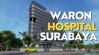 WARON HOSPITAL – WOMEN’S & CHILDREN’S SPECIALIST SURABAYA