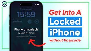 How to Open A Locked iPhone without Passcode in 3 Solutions | 2024