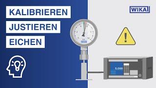 Messgeräte kalibrieren | Was ist der Unterschied zwischen Kalibrierung, Eichung und Justage?