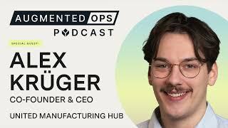 Open Source Software for Manufacturing with UMH's Alex Krüger