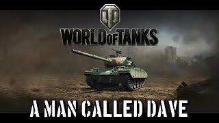 World of Tanks - A Man Called Dave