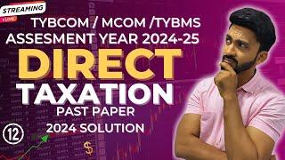 #12 Direct Taxation Full Course Revision | TYBCom, MCom, TYBMS Exams |Siraj Shaikh