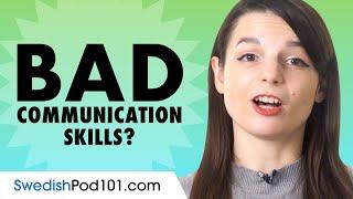 If Your Swedish Communication Skills are Bad... You Need those Conversation Tips!